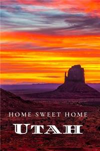 Home Sweet Home Utah