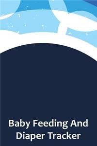 Baby Feeding And Diaper Tracker