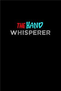 The hand whisperer