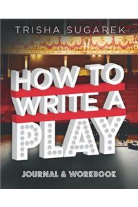 How To Write a Play