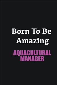 Born to me Amazing Aquacultural Manager
