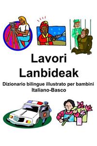 Italiano-Basco Lavori/Lanbideak Dizionario bilingue illustrato per bambini