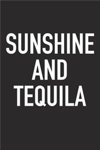 Sunshine and Tequila
