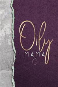 Oily Mama