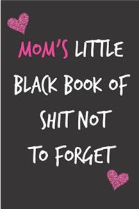 Mom's Little Black Book of Shit Not to Forget