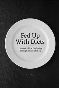 Fed up with Diets