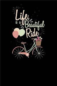 Life Is A Beautiful Ride