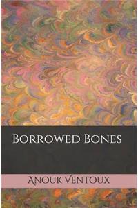Borrowed Bones