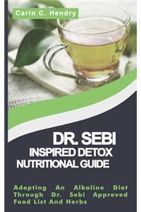Dr. Sebi Inspired Detox Nutritional Guide