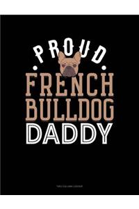 Proud French Bulldog Daddy