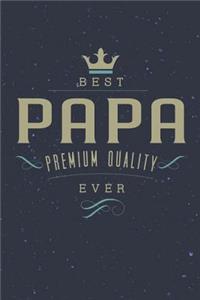 Best Papa Premium Quality Ever
