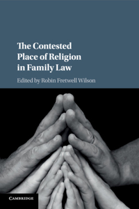 Contested Place of Religion in Family Law