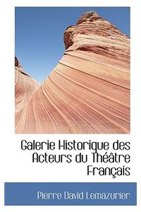 Galerie Historique Des Acteurs Du Th Tre Fran Ais