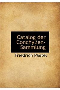 Catalog Der Conchylien-Sammlung