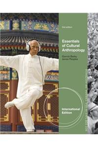 Essentials of Cultural Anthropology, International Edition
