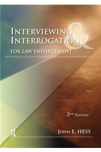 Interviewing and Interrogation for Law Enforcement