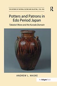 Potters and Patrons in Edo Period Japan