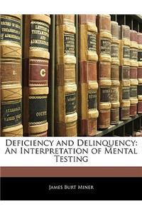 Deficiency and Delinquency