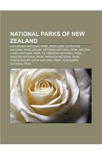 National Parks of New Zealand: Kahurangi National Park, Westland Tai Poutini National Park, Mount Aspiring National Park