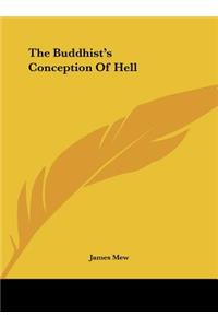 The Buddhist's Conception of Hell