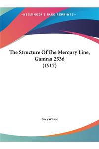 The Structure of the Mercury Line, Gamma 2536 (1917)