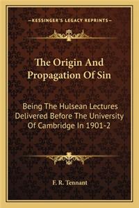 Origin and Propagation of Sin