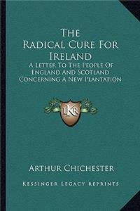 Radical Cure for Ireland
