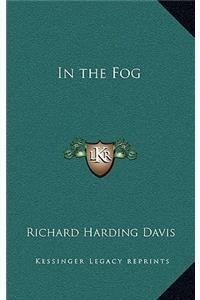 In the Fog