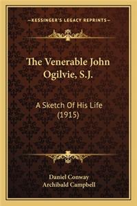 The Venerable John Ogilvie, S.J.