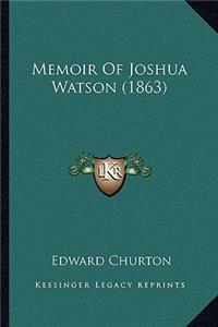 Memoir of Joshua Watson (1863)