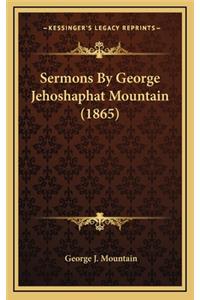 Sermons by George Jehoshaphat Mountain (1865)