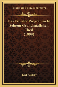 Das Erfurter Programm in Seinem Grundsatzlichen Theil (1899)