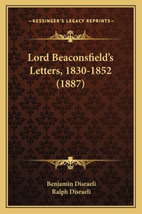 Lord Beaconsfield's Letters, 1830-1852 (1887)