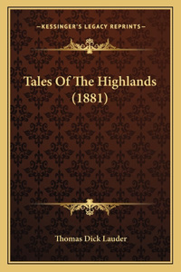 Tales Of The Highlands (1881)