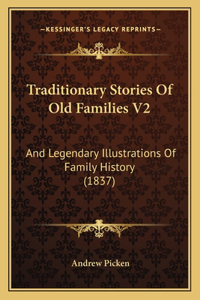 Traditionary Stories Of Old Families V2
