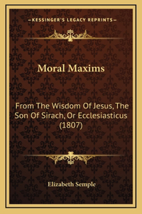 Moral Maxims