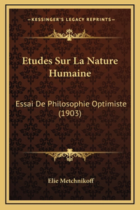 Etudes Sur La Nature Humaine