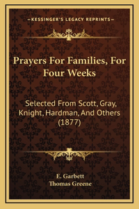 Prayers For Families, For Four Weeks