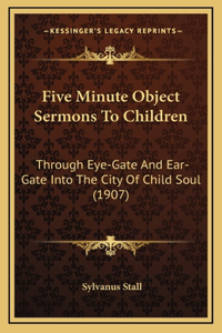 Five Minute Object Sermons To Children