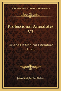 Professional Anecdotes V3