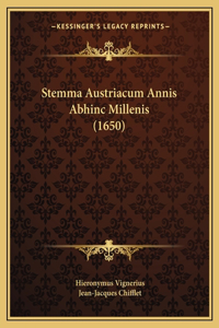 Stemma Austriacum Annis Abhinc Millenis (1650)