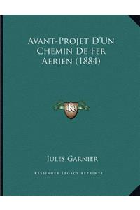 Avant-Projet D'Un Chemin De Fer Aerien (1884)