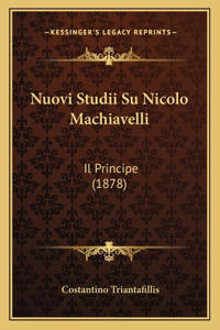 Nuovi Studii Su Nicolo Machiavelli