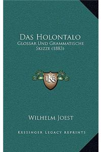 Das Holontalo: Glossar Und Grammatische Skizze (1883)