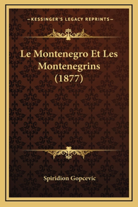 Le Montenegro Et Les Montenegrins (1877)