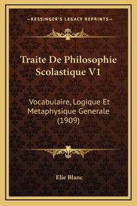 Traite De Philosophie Scolastique V1