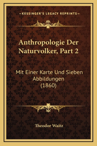 Anthropologie Der Naturvolker, Part 2