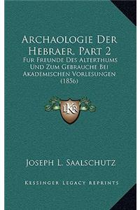 Archaologie Der Hebraer, Part 2