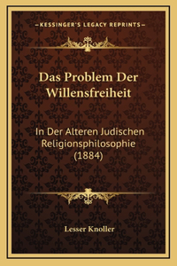 Das Problem Der Willensfreiheit