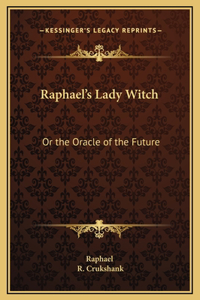 Raphael's Lady Witch